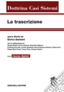 La trascrizione. Con Contenuto digitale per accesso on line libro