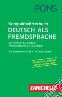 PONS. Kompaktwörterbuch. Deutsch als Fremdsprache libro