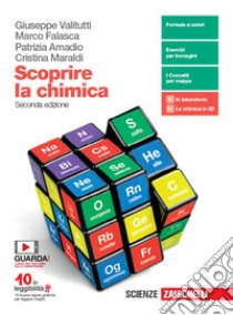 Scoprire la chimica. Per le Scuole superiori. Con e-book. Con espansione online libro di Valitutti Giuseppe, Falasca Marco, Amadio Patrizia