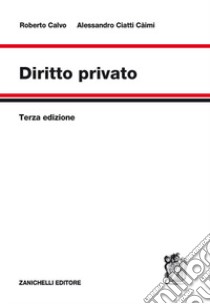 Diritto privato libro di Calvo Roberto; Ciatti Caimi Alessandro