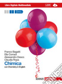 Chimica. Con Chemistry in english. Volume unico. C libro di Bagatti Franco, Corradi Elis, Desco Alessandro