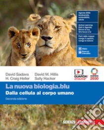 Nuova biologia.blu. Dalla cellula al corpo umano. Per le Scuole superiori. Con e-book. Con espansione online (La) libro