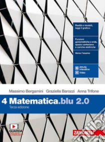 Matematica blu 2.0. Per le Scuole superiori. Con e-book. Con espansione online. Vol. 4 libro