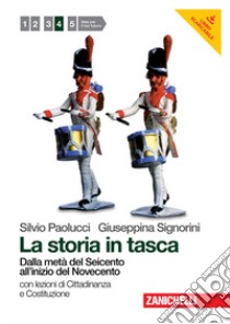 La Storia in tasca. Con inserto. Per le Scuole sup libro di Paolucci Silvio, Signorini Giuseppina, Ronchetti P