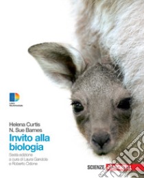 Invito alla biologia. Cellula. Genetica. Evoluzione. Animali. Piante. Per le Scuole superiori. Con espansione online libro di Curtis Helena; Barnes N. Sue; Gandola L. (cur.); Odone R. (cur.)