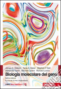 Biologia molecolare del gene. Con e-book libro di Messina A. A. (cur.)