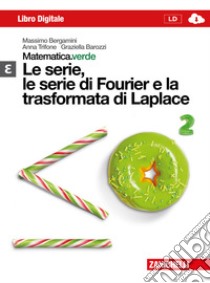 Matematica.verde. Modulo Epsilon. Le serie, le ser libro di Bergamini Massimo, Trifone Anna, Barozzi Graziella