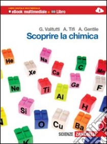 Scoprire la chimica. Per le Scuole superiori. Con  libro di VALITUTTI GIUSEPPE - TIFI ALFREDO - GENTILE ANTONINO