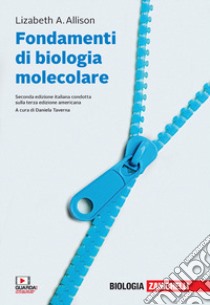 Fondamenti di biologia molecolare. Volume unico + ebook. Con Contenuto digitale (fornito elettronicamente) libro di Allison Lizabeth A.