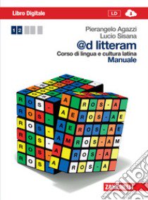 @D LITTERAM - EBOOK MULTIMEDIALE VOLUME 1 libro di AGAZZI PIERANGELO - SISANA LUCIO