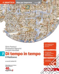 Di tempo in tempo. Idee per imparare. Per la Scuol libro di PAOLUCCI SILVIO - SIGNORINI GIUSEPPINA 