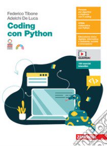 Coding con Python. Per le Scuole superiori. Con e-book libro di Tibone Federico