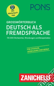 Grosswörterbuch Deutsch als Fremdsprache. Con app libro