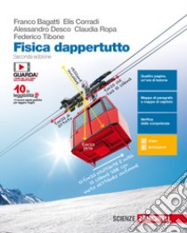 Fisica dappertutto. Per le Scuole superiori. Con e-book libro di Bagatti Franco, Corradi Elis, Desco Alessandro