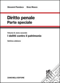 Diritto penale. Parte speciale. Vol. 2/2: I delitti contro il patrimonio libro di Fiandaca Giovanni; Musco Enzo