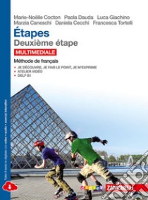 Étapes. Méthode de français. Per le Scuole superiori. Con e-book. Con espansione online. Vol. 2 libro di COCTON MARIE-NOELLE - DAUDA PAOLA - GIACHINO L ET ALL