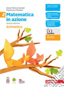 Matematica in azione. Aritmetica-Geometria. Per la Scuola media. Con e-book. Con espansione online. Vol. 2 libro di Arpinati Anna Maria; Musiani Mariarosa