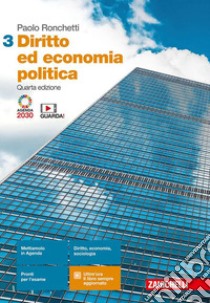 Diritto ed economia politica. Per le Scuole superiori. Con Contenuto digitale (fornito elettronicamente). Vol. 3 libro di Ronchetti Paolo