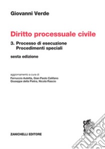 Diritto processuale civile. Vol. 3: Processo di esecuzione libro di Verde Giovanni