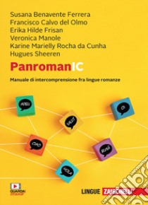 PanromanIC. Manuale di intercomprensione tra lingue romanze. Con e-book libro