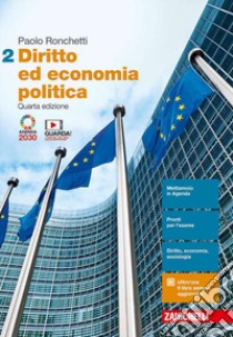 Diritto ed economia politica. Per le Scuole superiori. Con Contenuto digitale (fornito elettronicamente) libro di Ronchetti Paolo