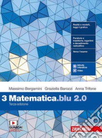 Matematica blu 2.0. Per le Scuole superiori. Con e-book. Con espansione online. Vol. 3 libro