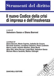 Il nuovo codice della crisi di impresa e dell'insolvenza libro di Sanzo S. (cur.); Burroni D. (cur.)