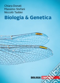 Biologia & genetica. Con espansione online libro di Donati Chiara; Stefani Massimo; Taddei Niccolò