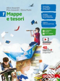 Mappe e tesori. Con Alla scoperta dei classici. Per la Scuola media. Con e-book. Vol. 1 libro di Assandri Alice; Assandri Pino; Mutti Elena