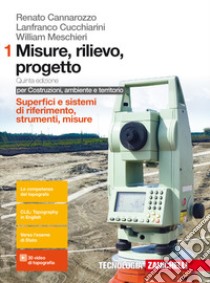 Misure, rilievo, progetto. Per costruzioni, ambien libro di Cannarozzo Renato, Cucchiarini Lanfranco, Meschier