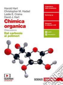 Chimica organica. Dal carbonio ai polimeri. Per le Scuole superiori. Con e-book. Con espansione online libro