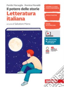 Potere delle storie. Con Letteratura italiana. Per la Scuola media. Con e-book. Con espansione online (Il). Vol. 2 libro di Marseglia Paride; Monaldi Romina