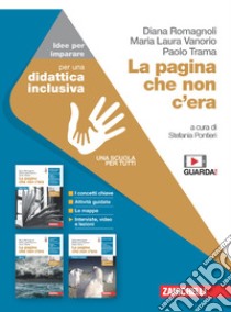 Pagina che non c'era. Idee per imparare. Per le Scuole superiori. Con e-book. Con espansione online (La) libro