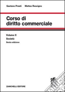 Diritto commerciale (2) libro di Presti Gaetano - Rescigno Matteo