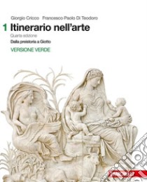 Itinerario nell'arte. Introduzione alla storia del libro di Cricco Giorgio, Di Teodoro Francesco Paolo