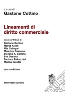 Lineamenti di diritto commerciale libro di Cottino G. (cur.)