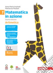 Matematica in azione. Aritmetica-Geometria. Per la Scuola media. Con e-book. Con espansione online. Vol. 1 libro di Arpinati Anna Maria; Musiani Mariarosa