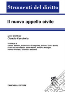 Il nuovo appello civile libro di Cecchella C. (cur.)