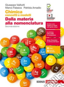 Chimica: concetti e modelli. Dalla materia alla no libro di Valitutti Giuseppe, Falasca Marco, Amadio Patrizia