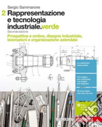 Rappresentazione e tecnologia industriale. Ediz. v libro di Sammarone Sergio