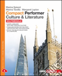 Compact performer. Culture & literature. Per le Scuole superiori. Con espansione online libro di SPIAZZI MARINA - TAVELLA MARINA - LAYTON MARGARET