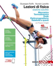 Lezioni di fisica. Ediz. azzurra. Per le Scuole superiori. Con e-book. Con espansione online libro di RUFFO GIUSEPPE - LANOTTE NUNZIO 