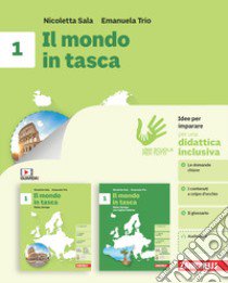 Mondo in tasca. Idee per imparare. Con Regioni italiane. Per la Scuola media (Il). Vol. 1: Italia, Europa libro di Sala Nicoletta Elisa; Trio Emanuela