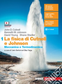 La fisica di Cutnell e Johnson. Per le Scuole supe libro di Cutnell John D., Johnson Kenneth W., Young David