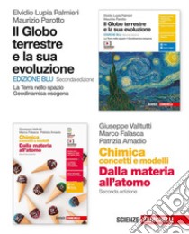 Il globo terrestre e la sua evoluzione. La Terra nello spazio-Geodinamica esogena-Dalla materia all'atomo. Ediz. blu. Per le Scuole superiori. Con e-book. Con espansione online libro di Lupia Palmieri Elvidio, Parotto Maurizio