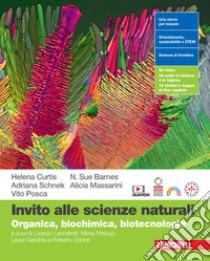 Invito alle scienze naturali. Organica, biochimica, biotecnologie. Per le Scuole superiori. Con espansione online libro