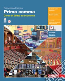 Primo comma. Per le Scuole superiori. Con espansione online libro di Faenza Francesca