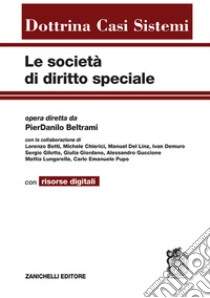 Le società di diritto speciale. Con espansione online libro di Beltrami P. (cur.)