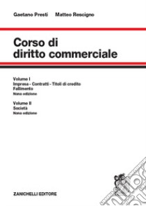 Corso di diritto commerciale. Con espansione online libro di Presti Gaetano; Rescigno Matteo