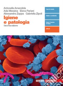 Igiene e patologia. Per le Scuole superiori. Con espansione online libro di Amendola Antonella; Messina Ada; Pariani Elena